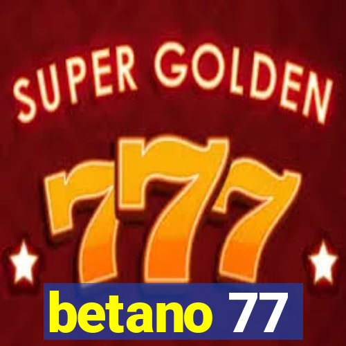 betano 77